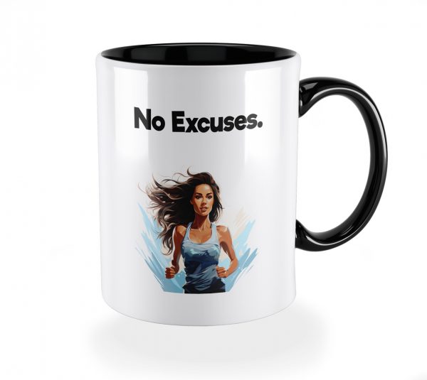 No Excuses - Lustige Tassen